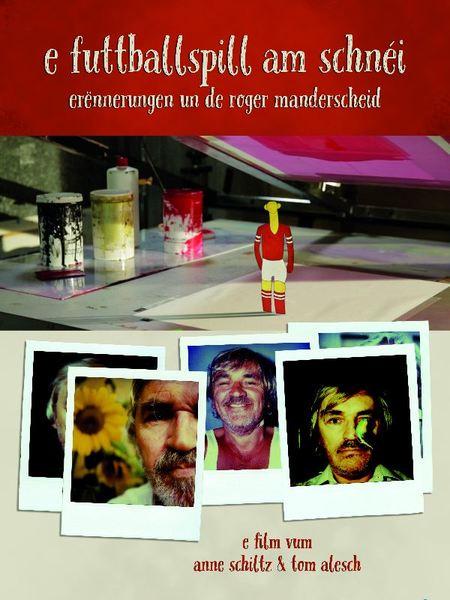 E Futtballspill am Schnéi - Erënnerungen un de Roger Manderscheid